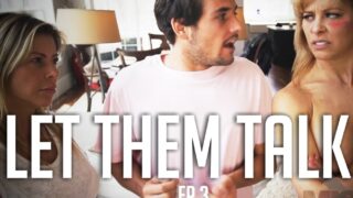 MissaX – Let Them Talk ep. 3 – Alexis Fawx, Cherie DeVille, Tyler Nixon