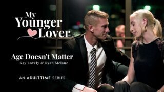 MyYoungerLover – Age Doesn’t Matter – Kay Lovely, Ryan Mclane