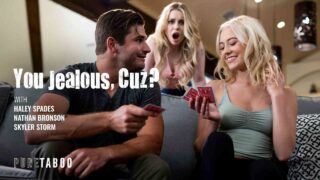 PureTaboo – You Jealous, Cuz? – Skyler Storm, Haley Spades, Nathan Bronson