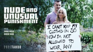 PureTaboo – Nude And Unusual Punishment – Emma Rosie, Derek Kage